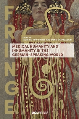 Medical Humanity and Inhumanity in the German-Speaking World by Davies, Mererid Puw