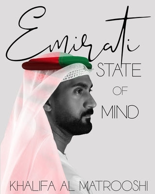 Emirati State of Mind by Matrooshi, Khalifa Al