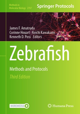 Zebrafish: Methods and Protocols by Amatruda, James F.