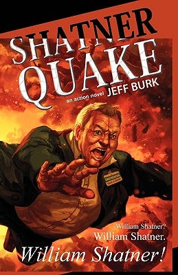 Shatnerquake by Burk, Jeff