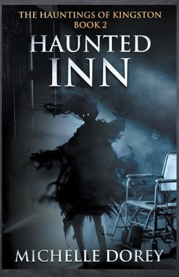 The Haunted Inn by Dorey, Michelle