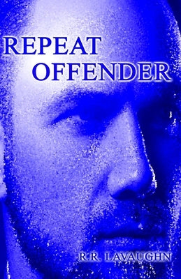 Repeat Offender by Lavaughn, Ricky