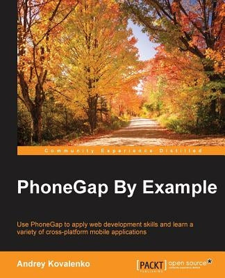 PhoneGap by Example by Kovalenko, Andrey
