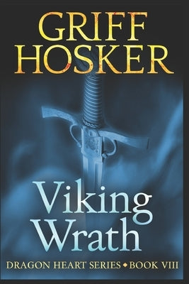 Viking Wrath by Hosker, Griff