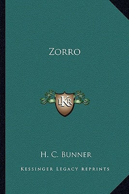 Zorro by Bunner, H. C.