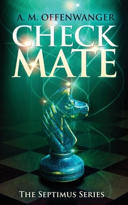 Checkmate by Offenwanger, A. M.