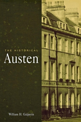 The Historical Austen by Galperin, William H.