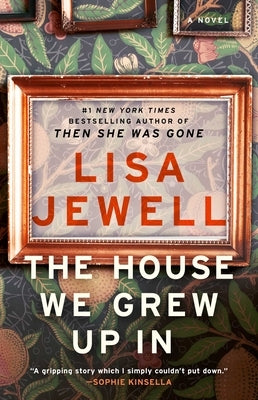 The House We Grew Up in by Jewell, Lisa