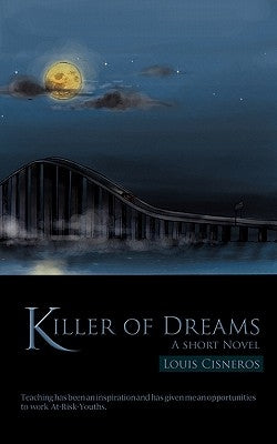 Killer of Dreams: A Short Novel by Cisneros, Louis