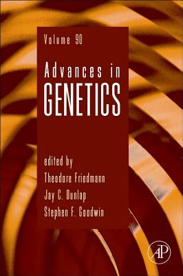 Advances in Genetics: Volume 90 by Friedmann, Theodore