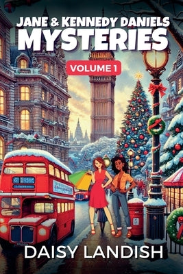 Jane and Kennedy Daniels Mysteries by Landish, Daisy