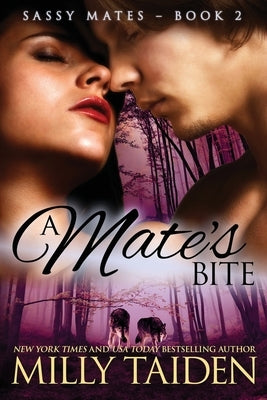 A Mate's Bite by Taiden, Milly