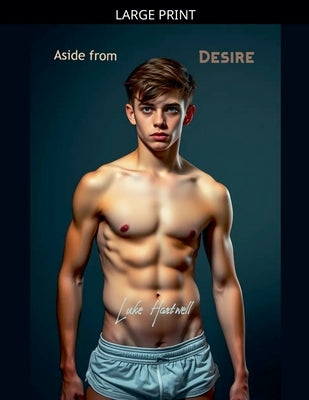 Aside from Desire by Hartwell, Luke
