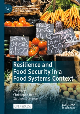 Resilience and Food Security in a Food Systems Context by Béné, Christophe