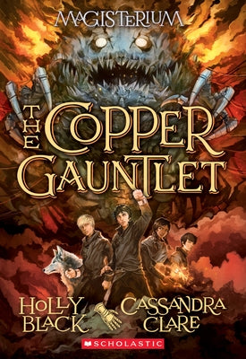 The Copper Gauntlet (Magisterium #2): Book Two of Magisterium Volume 2 by Black, Holly