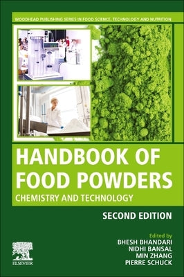 Handbook of Food Powders: Processes and Properties by Bhandari, Bhesh