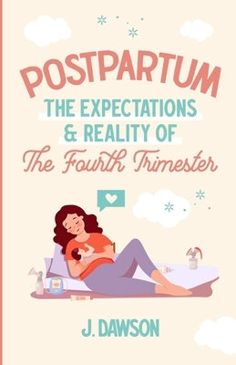Postpartum by Dawson, Jessica