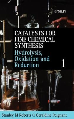 Hydrolysis, Oxidation and Reduction, Volume 1 by Roberts, Stanley M.