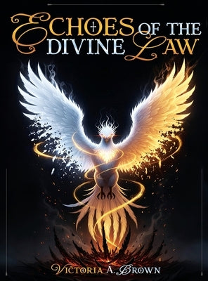 Echoes of Divine Law by Brown, Victoria