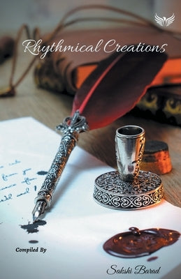 Rhythmical Creations by Barad, Sakshi