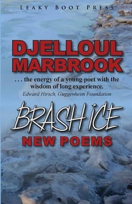 Brash Ice by Marbrook, Djelloul