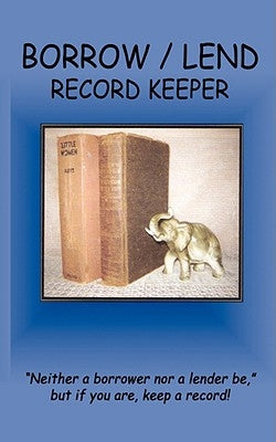 Borrow / Lend Record Keeper by Balliet, Flo Dunn
