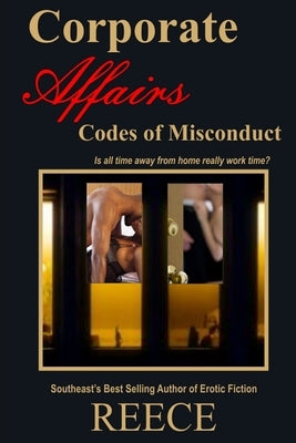 Corporate Affairs: Codes of Misconduct by Reece