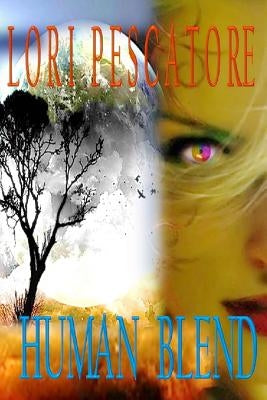 Human Blend by Pescatore, Lori