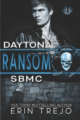 Ransom: Soulless Bastards MC Daytona: Book 3 by Trejo, Erin