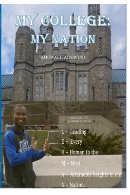 My College: My Nation by Adewusi, Adewale