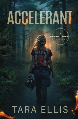 Accelerant by Ellis, Tara