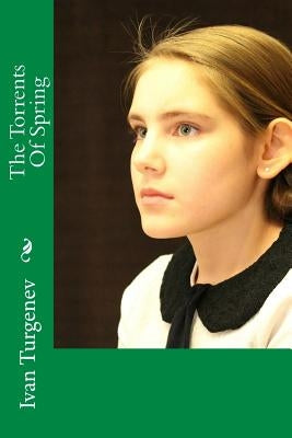 The Torrents Of Spring by Garnett, Constance