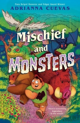 Mischief and Monsters by Cuevas, Adrianna