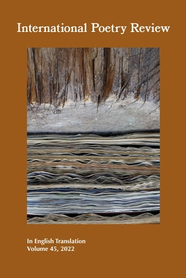 International Poetry Review: In English Translation, Volume 45, 2022 by Hontanilla, Ana