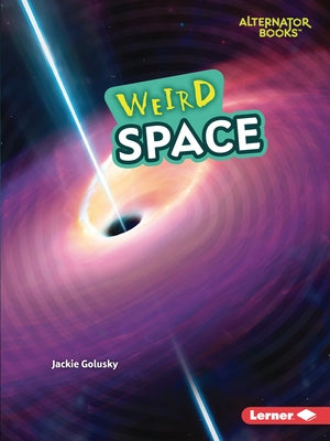 Weird Space by Golusky, Jackie