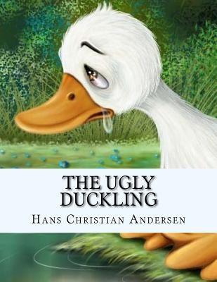 The Ugly Duckling by Andersen, Hans