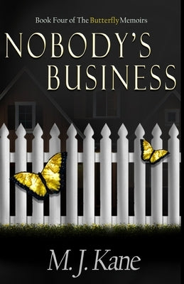 Nobody's Business by Kane, M. J.