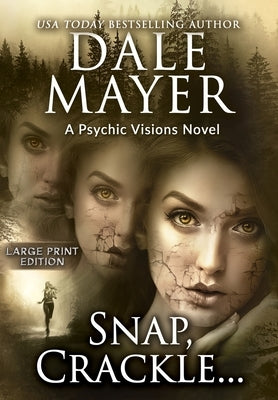 Snap, Crackle...: A Psychic Visions Novel by Mayer, Dale