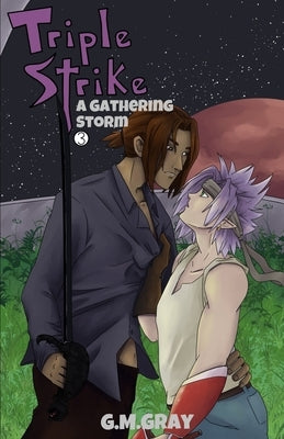 Triple Strike: A Gathering Storm by Gray, G. M.