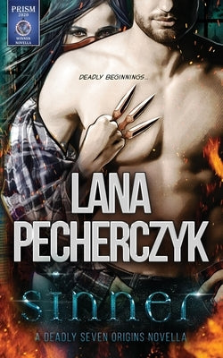 Sinner: A Deadly Seven Novel by Pecherczyk, Lana