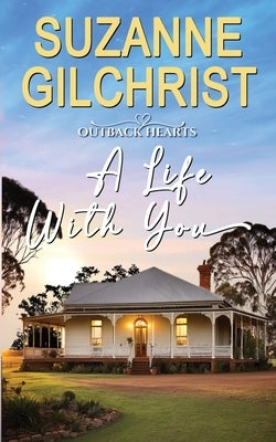 A Life With You by Gilchrist, Suzanne