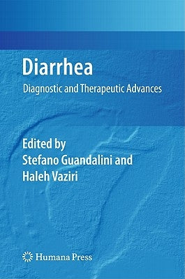 Diarrhea: Diagnostic and Therapeutic Advances by Guandalini, Stefano