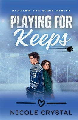 Playing for Keeps by Crystal, Nicole