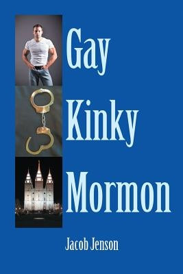 Gay Kinky Mormon by Jenson, Jacob