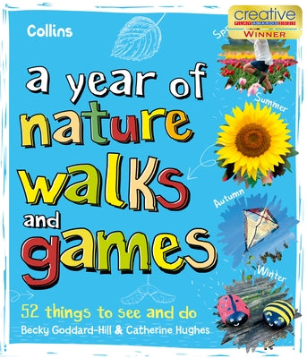 A Year of Nature Walks and Games: 52 Things to See and Do by Collins Kids