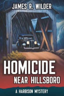 Homicide Near Hillsboro by Wilder, James R.