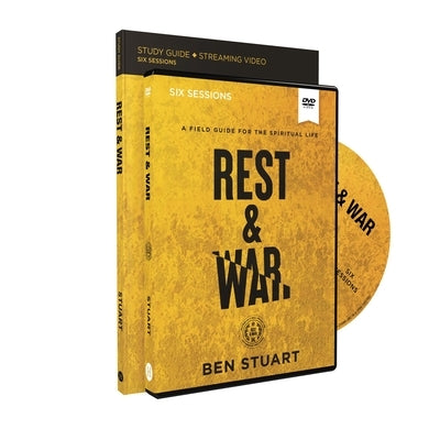 Rest and War Study Guide with DVD: A Field Guide for the Spiritual Life by Stuart, Ben