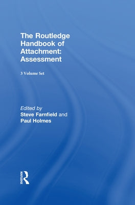 The Routledge Handbook of Attachment (3 Volume Set) by Holmes, Paul