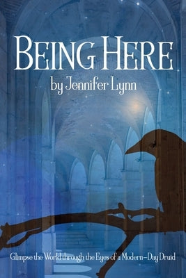 Being Here by Lynn, Jennifer