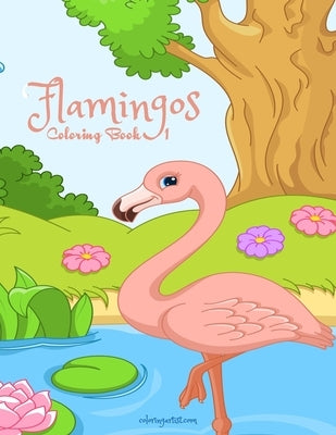 Flamingos Coloring Book 1 by Snels, Nick